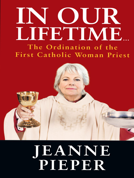 Title details for In Our Lifetime... by Jeanne Pieper - Available